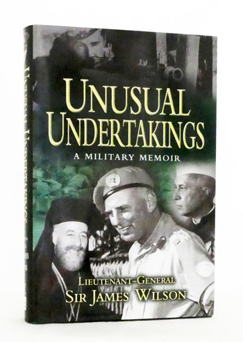 Unusual Undertakings. A Military Memoir