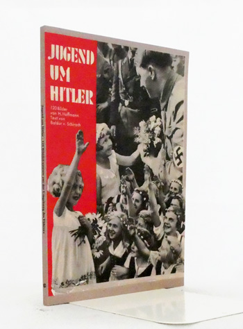 Jugend Um Hitler: 120 Bilddokumente Aus Der Umgebung Des Fuhrers (Youth Around Hitler) English/German text
