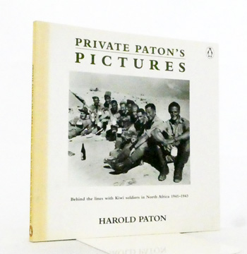 Private Paton's Pictures: Behind the Lines with Kiwi Soldiers in North Africa 1941-1943