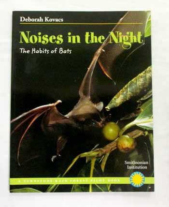 Noises in the Night. The Habits of Bats
