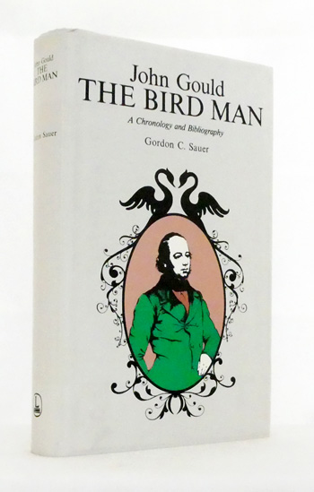 John Gould The Bird Man A Chronology and Bibliography