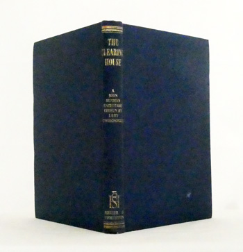 The Clearing House. A Survey of One Man's Mind: A Selection of the Writings of John Buchan