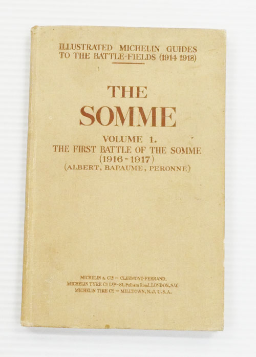 The Somme Volume I: The First Battle of The Somme 1916-1917 (Albert, Bapaume, Peronne)