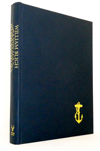 A Voyage to the South Sea, Undertaken by Command of His Majesty, for the Purpose of Conveying the Bread-fruit Tree to the West Indies, in His Majesty's ship The Bounty, Commanded by Lieutenant William Bligh.
