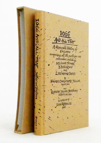 1066 and All That. A Memorable History of England, comprising all the parts you can remember including 103 Good Things, 5 Bad Kings and 2 Genuine Dates
