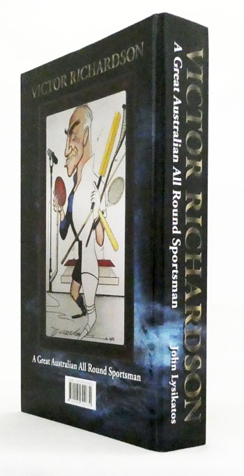 Victor Richardson A Great Australian All Round Sportsman [Signed by Author]