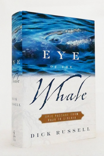 Eye of the Whale. Epic Passage from Baja to Siberia