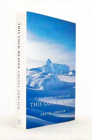 Image for This Cold Heaven. Seven Seasons in Greenland This Cold Heaven. Seven Seasons in Greenland