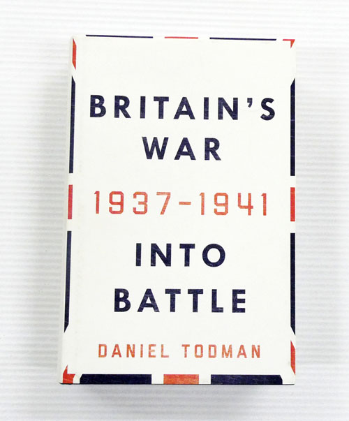 Britain's War. Into Battle 1937-1941