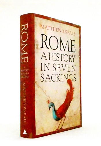 Rome. A History in Seven Sackings