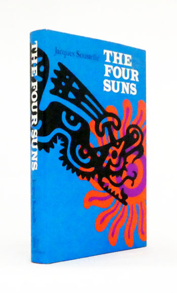 The Four Suns - Recollections and Reflections of an Ethnologist in Mexico
