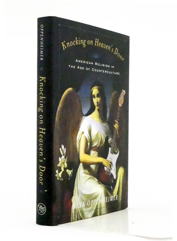 Knocking on Heaven's Door: American Religion in the Age of Counterculture
