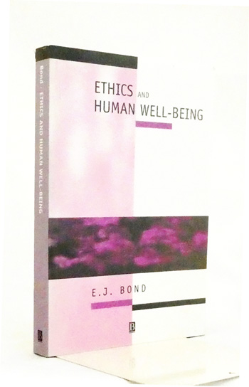 Ethics and Human Well-being : An Introduction to Moral Philosophy