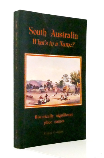 South Australia What's in a Name Nomenclature of South Australia