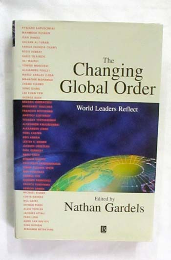 The Changing Global Order : World Leaders Reflect