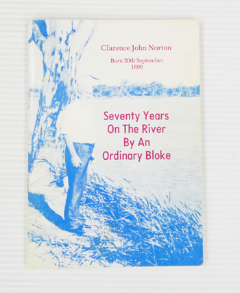 Seventy Years on the River by an Ordinary Bloke