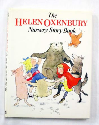 The Helen Oxenbury Nursery Story Book