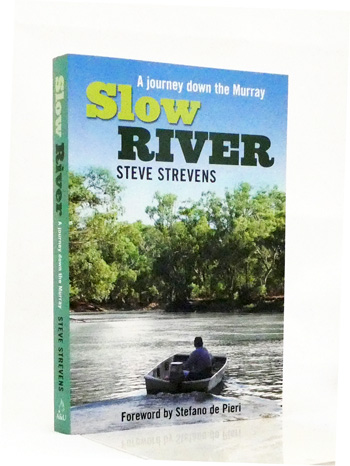 Slow River. A Journey Down the Murray