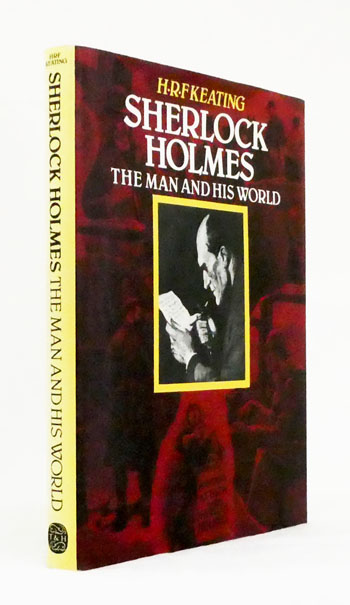 Sherlock Holmes : The Man and His World