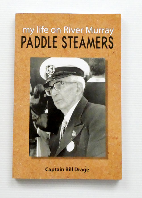 My Life on River Murray Paddle Steamers