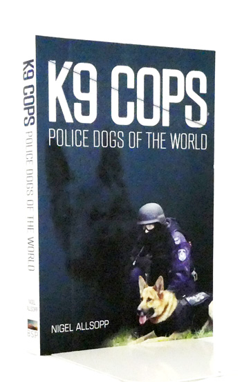 K9 Cops. Police Dogs of the World