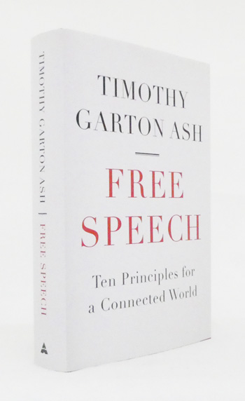 Image for Free Speech: Ten Principles for a Connected World Free Speech: Ten Principles for a Connected World