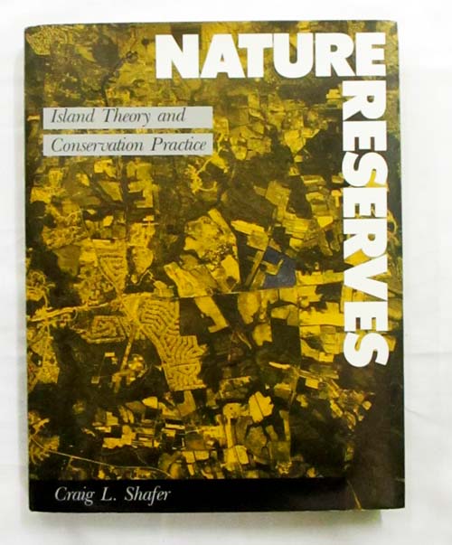 Nature Reserves: Island Theory and Conservation Practice