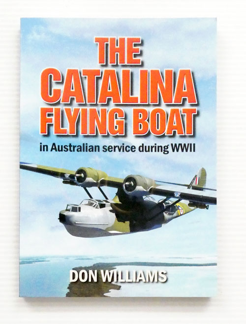 The Catalina Flying Boat in Australian Service During World War II