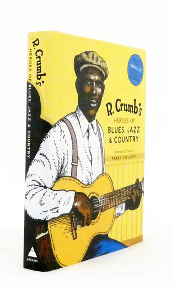 R. Crumb's Heroes of Blues, Jazz & Country [Includes CD]