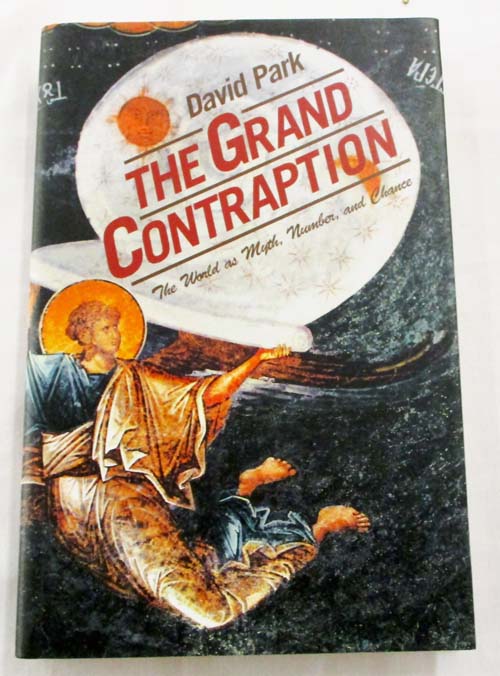 Image for The Grand Contraption: The World as Myth, Number, and Chance The Grand Contraption: The World as Myth, Number, and Chance