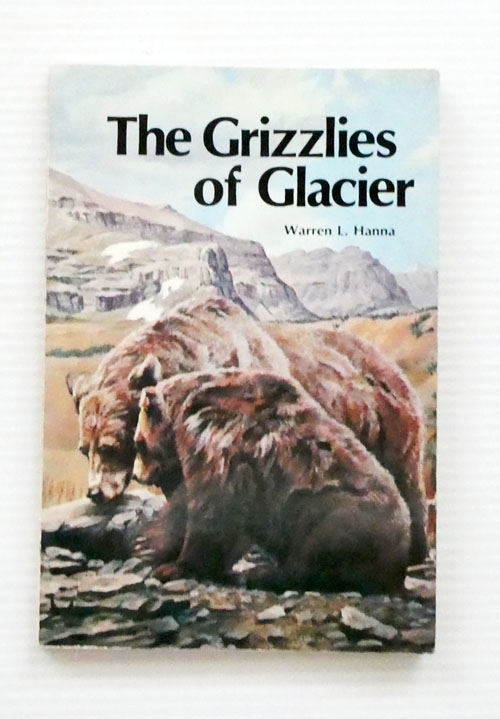 Image for The Grizzlies of Glacier The Grizzlies of Glacier