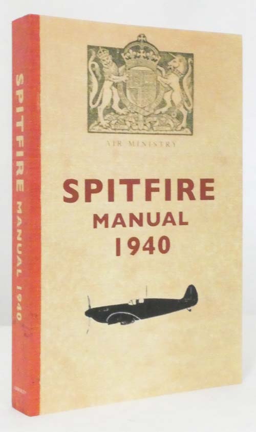 Image for The Spitfire Manual 1940 The Spitfire Manual 1940