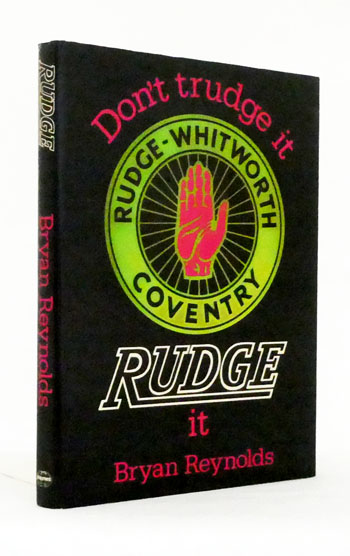 Don't Trudge It, Rudge It. Rudge-Whitworth Coventry