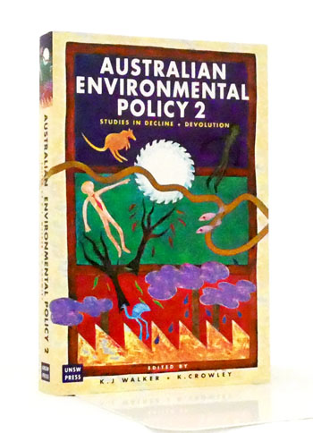 Australian Environmental Policy 2: Studies In Decline & Devolution