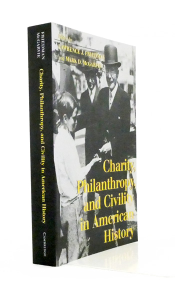 Charity, Philanthropy, and Civility in American History