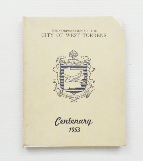 The Corporation of the City of West Torrens Centenary 1953