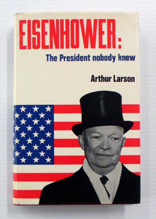 Image for Eisenhower. The President Nobody Knew Eisenhower. The President Nobody Knew