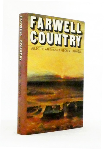 Farwell Country. Selected Writings, 1946 - 1976