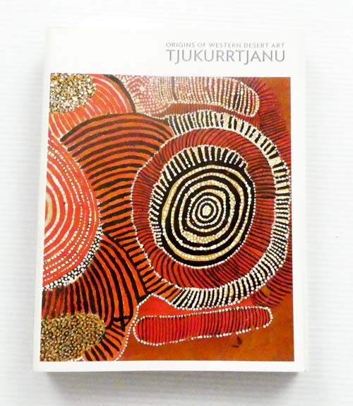 Origins of Western Desert Art Tjukurrtjanu