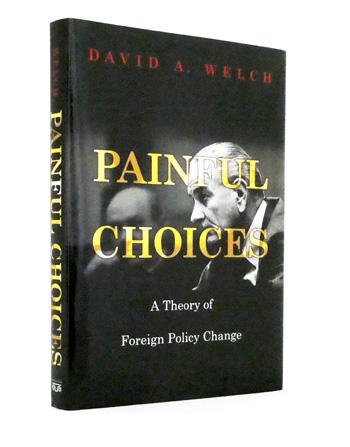 Painful Choices. A Theory of Foreign Policy Change