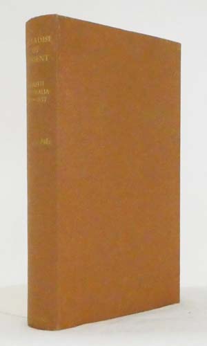 Paradise of Dissent South Australia 1829-1857