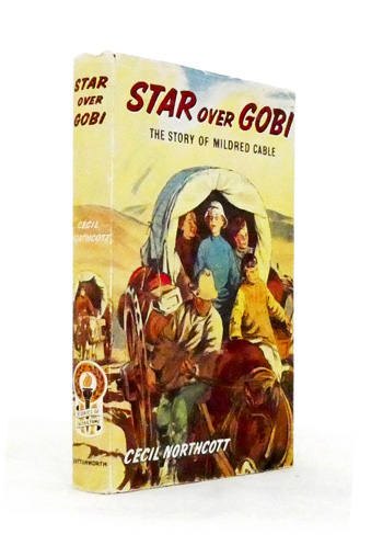 Star over Gobi : the Story of Mildred Cable