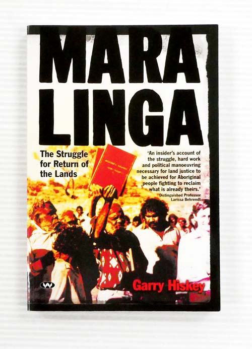 Maralinga. The Struggle for Return of the Lands [Signed]