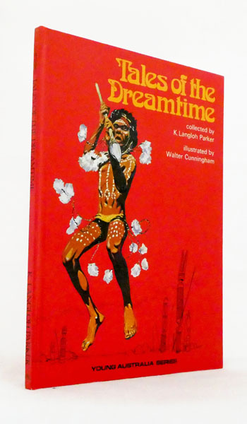 Image for Tales of the Dreamtime Selected from 'Australian Legendary Tales' Tales of the Dreamtime Selected from 'Australian Legendary Tales'