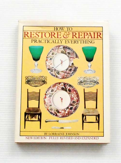 How to Restore and Repair Practically Everything