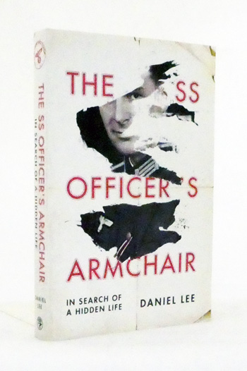 Image for The SS Officer's Armchair. in Search of a Hidden Life The SS Officer's Armchair. in Search of a Hidden Life