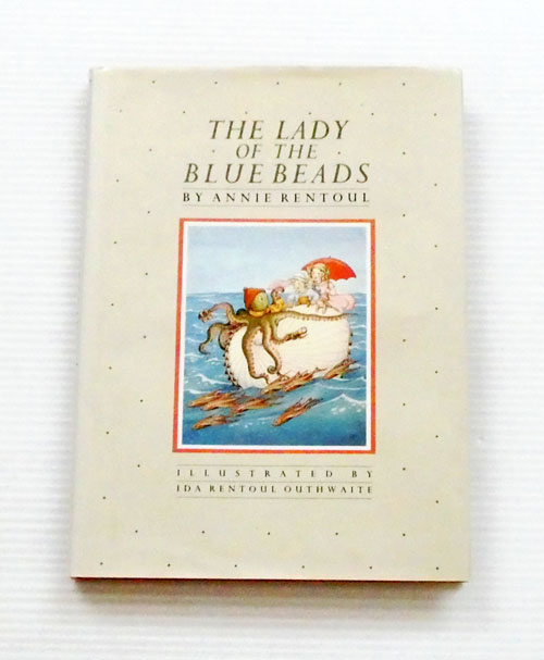 The Lady of the Blue Beads Illustrated by Ida Rentoul Outhwaite