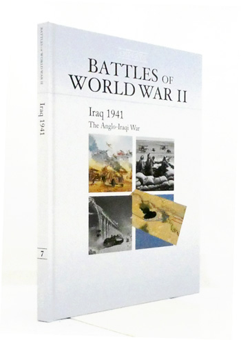 Iraq 1941 The Anglo-Iraqi War [Osprey's Battles of World War II Book 7]