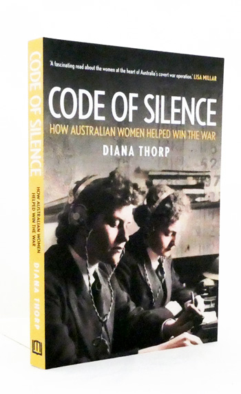 Image for Code of Silence : How Australian Women Helped Win the War Code of Silence : How Australian Women Helped Win the War