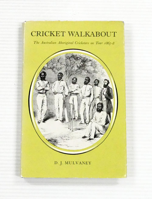 Image for Cricket Walkabout: The Australian Aboriginal Cricketers on Tour 1867-8 Cricket Walkabout: The Australian Aboriginal Cricketers on Tour 1867-8
